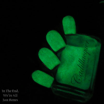 *PRE-ORDER* Cadillacquer - Eerie Glow - In The End We’re All Just Bones